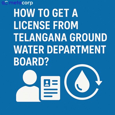 How to Get a License from the Telangana Groundwater Department