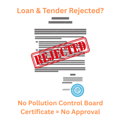 Impact of Not Having a Pollution Control Certificate on Business Loans and Tenders