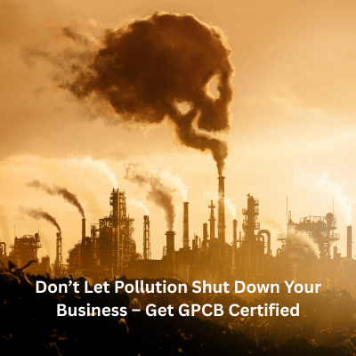 How Startups in Industrial Estates Can Get GPCB Certification Easily