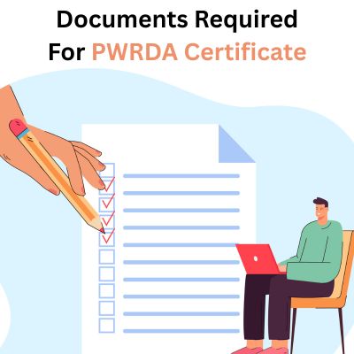 Essential Documents Required for PWRDA Certificate Approval (2025 Edition)