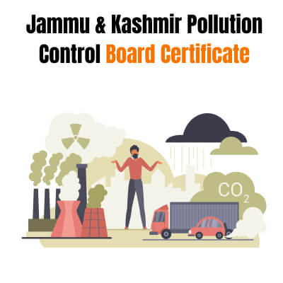 What Are the Businesses That Need to Apply for the Jammu and Kashmir Pollution Control Board Certificate?