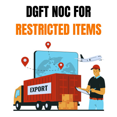 How Long Does the DGFT NOC for Restricted Items Remain Valid?